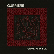 Gurriers - Come and See