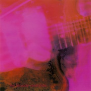 My Bloody Valentine - Loveless (1991)