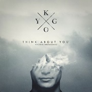 Think About You - Kygo &amp; Valerie Broussard