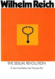 The Sexual Revolution (Wilhem Reich)