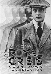 A Very Royal Crisis: Countdown to Abdication (2023)