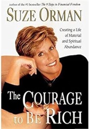 The Courage to Be Rich (Suze Orman)