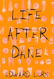 Life After Dane (Edward Lorn)