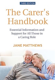 The Carer&#39;s Handbook (Jane Matthews)