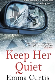 Keep Her Quiet (Emma Curtis)