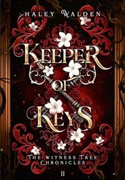 Keeper of Keys (Haley Walden)