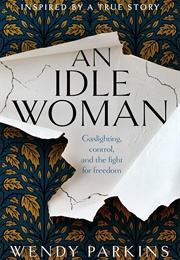 An Idle Woman (Windy Parkins)