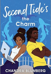 Second Tide&#39;s the Charm (Chandra Blumberg)