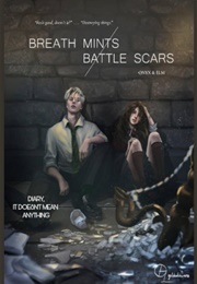 Breath Mints / Battle Scars (Onyx &amp; Elm)