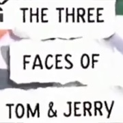 S7.E10: The Three Faces of Tom and Jerry