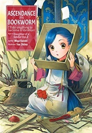 Ascendance of a Bookworm : Daughter of a Soldier - Vol. 2 (Miya Kazuki)