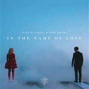 In the Name of Love - Martin Garrix &amp; Bebe Rexha