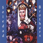 Soledad Brothers - Steal Your Soul and Dare Your Spirit to Move (2002)