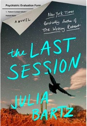 The Last Session (Julia Bartz)