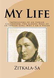 The School Days of an Indian Girl (Zitkala-Sa)