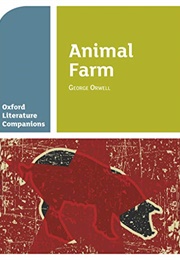 Oxford Literature Companions: Animal Farm (Carmel Waldron &amp; Peter Buckroyd)