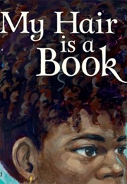 My Hair Is a Book (Maisha Oso)