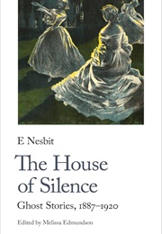 The House of Silence (E.Nesbitt)