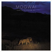 Mogwai - Earth Division