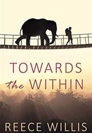 Towards the Within (Reece Willis)