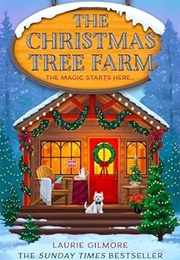 The Christmas Tree Farm (Laurie Gilmore)