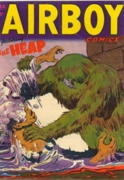 The Heap (Air Fighter Comics #3) (Harry Stein and Mort Leav)