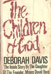 The Children of God: The Inside Story (Deborah Davis)