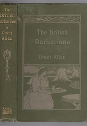 The British Barbarians (Grant Allen)