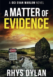 A Matter of Evidence (Rhys Dylan)