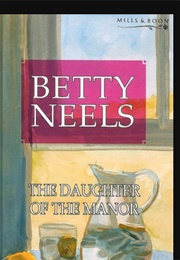 The Daughter of the Manor (Betty Neels)