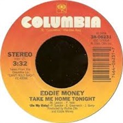 Eddie Money - Take Me Home Tonight