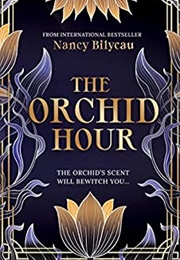 The Orchid Hour (Nancy Bilyeau)