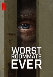 Worst Roomate Ever (2022)