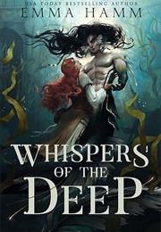 Whispers of the Deep (Emma Hamm)