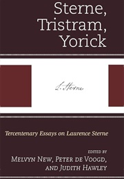 Sterne, Tristram, Yorick: Tercentenary Essays on Laurence Sterne (Edited by Melvyn New and Others)