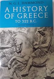 A History of Greece to 322 B.C. (N.G.L. Hammond)