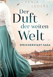 Der Duft Der Weiten Welt (Fenja Lüders)