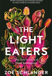 The Light Eaters (Zoe Schlanger)