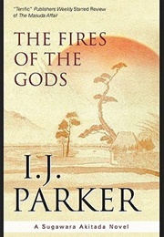 The Fires of the Gods (I.J. Parker)