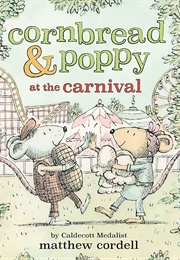 Cornbread &amp; Poppy at the Carnival (Matthew Cordell)