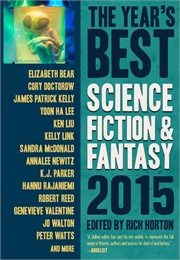 The Year&#39;s Best Science Fiction &amp; Fantasy, 2015 (Rich Horton)