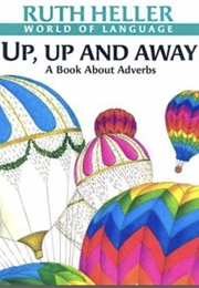 Up, Up and Away (Ruth Heller)