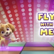 Fly With Me - Skye&#39;s Music Party (PAW Patrol)