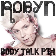 Robyn – Dancing on My Own