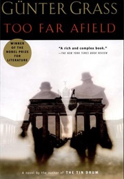 Too Far AFIeld (Günter Grass)