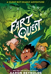 Fart Quest (Aaron Reynolds)