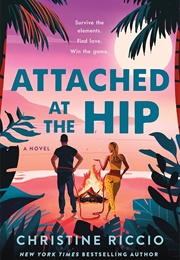 Attached at the Hip (Christine Riccio)