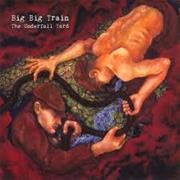 The Underfall Yard - Big Big Train