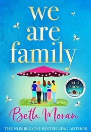 We Are Family (Beth Moran)