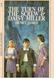 The Turn of the Screw &amp; Daisy Miller (Henry James)